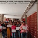 Certificate distribution of Computer course organised with Govt Polytechnic for Women under CDTP scheme. 17 visually challenged and 43 girls were awraded certificates.